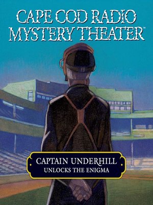 cover image of Captain Underhill Unlocks the Enigma